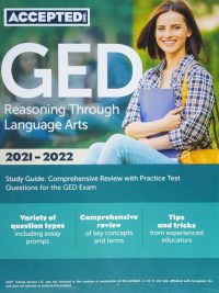 GED Reasoning Through Language Arts 2021 - 2022 Study Guide: Comprehensive Review with Practice Test Questions for the GED Exam (2020)