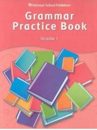 Grammar Practice Book Grade 1 (2006)