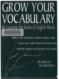Grow Your Vocabulary: By Learning the Roots of English Words (1995)