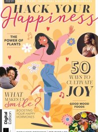 Hack Your Happiness: 50 Ways to Cultivate Joy (Digital Edition - First Edition)