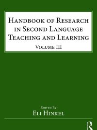 Handbook of Research in Second Language Teaching and Learning Volume III (2017)