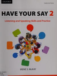 Have Your Say 2: Listening and Speaking Skills and Practice (Third Edition) (2015)
