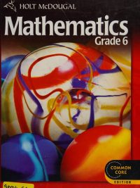 Holt McDougal Mathematics Grade 6 Common Core Edition (2012)