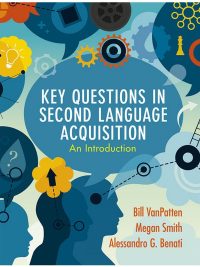 Key Questions in Second Language Acquisition: An Introduction (2020)