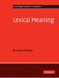 Lexical Meaning (Cambridge Textbooks in Linguistics) (2010)