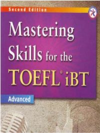 Mastering Skills for the TOEFL iBT - Advanced - Second Edition (2009)