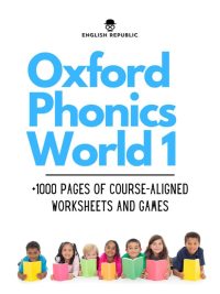Oxford Phonics World 1: +1000 Pages of Course-Aligned Worksheets and Games (2021)
