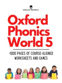 Oxford Phonics World 5: +1000 Pages of Course-Aligned Worksheets and Games (2021)