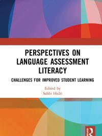 Perspectives on Language Assessment Literacy: Challenges for Improved Student Learning (2021)