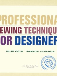 Professional Sewing Techniques for Designers (2009)