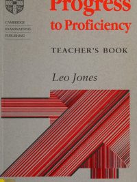 Progress to Proficiency: Teacher's Book (1986)