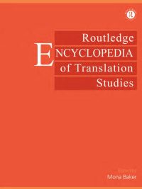 Routledge Encyclopedia of Translation Studies (2001)