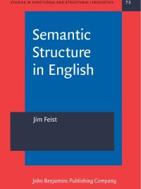 Semantic Structure in English (Studies in Functional and Structural Linguistics 73) (2016)