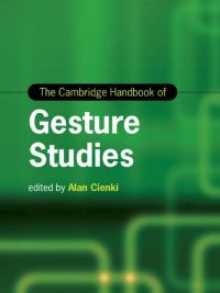 The Cambridge Handbook of Gesture Studies (2024)