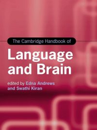 The Cambridge Handbook of Language and Brain (2025)