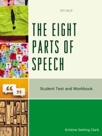 The Eight Parts of Speech: Student Text and Workbook (2017)
