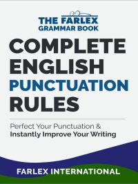 The Farlex Grammar Book Volume II - Complete English Punctuation Rules: Perfect Your Punctuation & Instantly Improve Your Writing (2017)