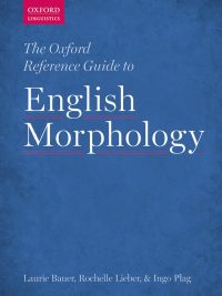 The Oxford Reference Guide to English Morphology (2015)