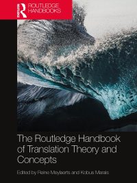 The Routledge Handbook of Translation Theory and Concepts (2023)