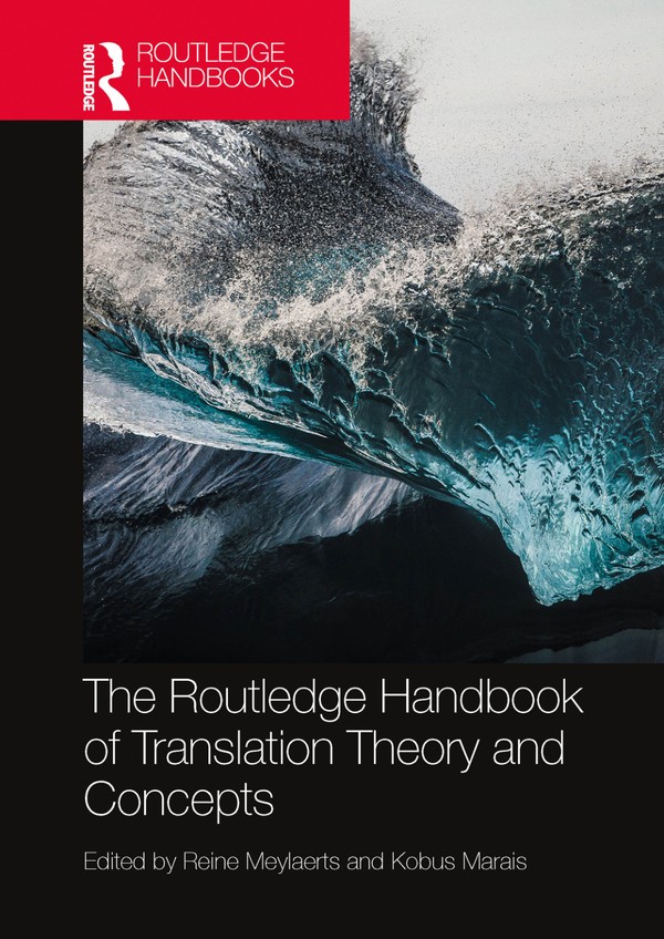 The Routledge Handbook of Translation Theory and Concepts (2023)