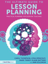 The Ultimate Guide to Lesson Planning: Practical Planning for Everyday Teaching (2024)