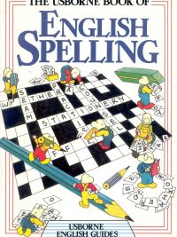 The Usborne Book of English Spelling (Usborne English Guides)