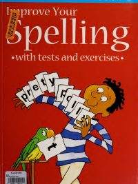 Usborne Better English: Improve Your Spelling with tests and exercises