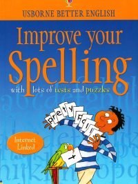 Usborne Better English: Improve your Spelling