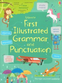 Usborne First Illustrated Grammar and Punctuation