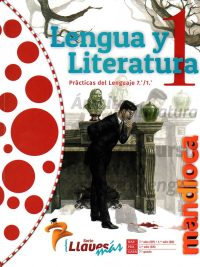 Lengua y Literatura 1: Prácticas del Lenguaje 7.°/1.° Serie Llaves más (2019)