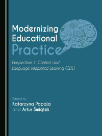 Modernizing Educational Practice: Perspectives in Content and Language Integrated Learning (CLIL) (2016)