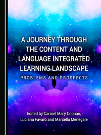 A Journey through the Content and Language Integrated Learning Landscape: Problems and Prospects (2017)