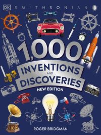 1000 Inventions and Discoveries: New Edition (Fourth Edition) (2020)