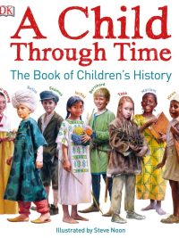 A Child Through Time: The Book of Children's History (2017)