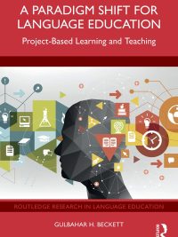 A Paradigm Shift for Language Education: Project-Based Learning and Teaching (2025)