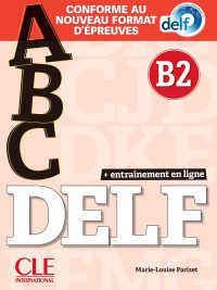 ABC DELF B2 - Conforme au nouveau format d'épreuves (2021)
