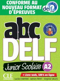 abc DELF Junior Scolaire A2 - Conforme au nouveau format d'épreuves (2020)