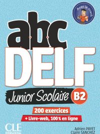 abc DELF Junior Scolaire B2 (2017)