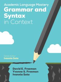 Academic Language Mastery: Grammar and Syntax in Context (2017)