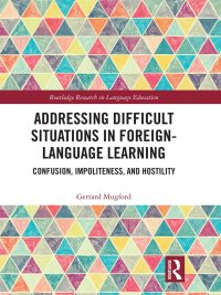 Addressing Difficult Situations in Foreign-Language Learning: Confusion Impoliteness and Hostility (2019)