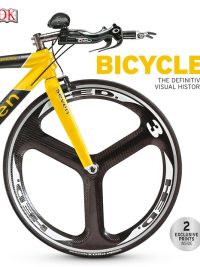 Bicycle: The Definitive Visual History (2016)