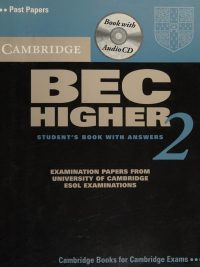 Cambridge BEC Higher 2 Student's Book with Answers: Examination Papers from University of Cambridge ESOL Examinations (2004)