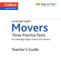Cambridge English Movers Three Practice Tests for Cambridge English: Movers (YLE Movers) Teacher's Guide