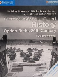 Cambridge IGCSE and O Level History Option B: the 20th Century Coursebook Second Edition (2018)
