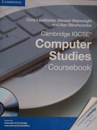 Cambridge IGCSE Computer Studies Coursebook (2011)