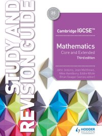 Cambridge IGCSE Mathematics Core and Extended Study and Revision Guide (Third edition) (2019)