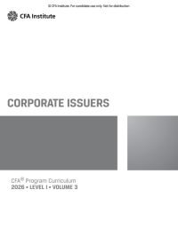 CFA Program Curriculum 2026 Level I Volume 3: Corporate Issuers (2025)