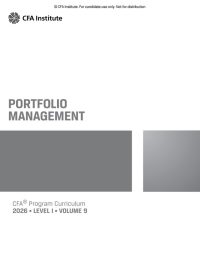 CFA Program Curriculum 2026 Level I Volume 9: Portfolio Management (2025)
