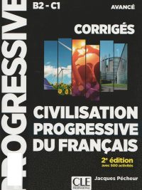 Civilisation Progressive du Français - B2-C1 - Avancé - Corrigés - 2e édition (2021)