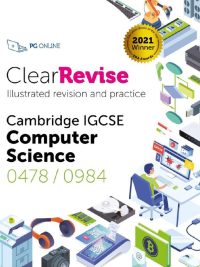 ClearRevise Cambridge IGCSE Computer Science 0478 / 0984 Illustrated revision and practice (2021)